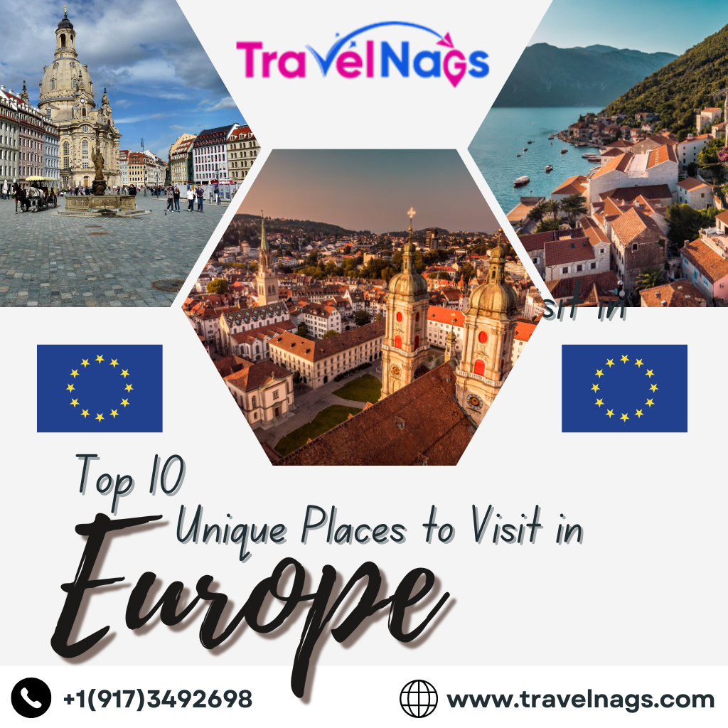 Top 10 Unique Places To Visit In Europe