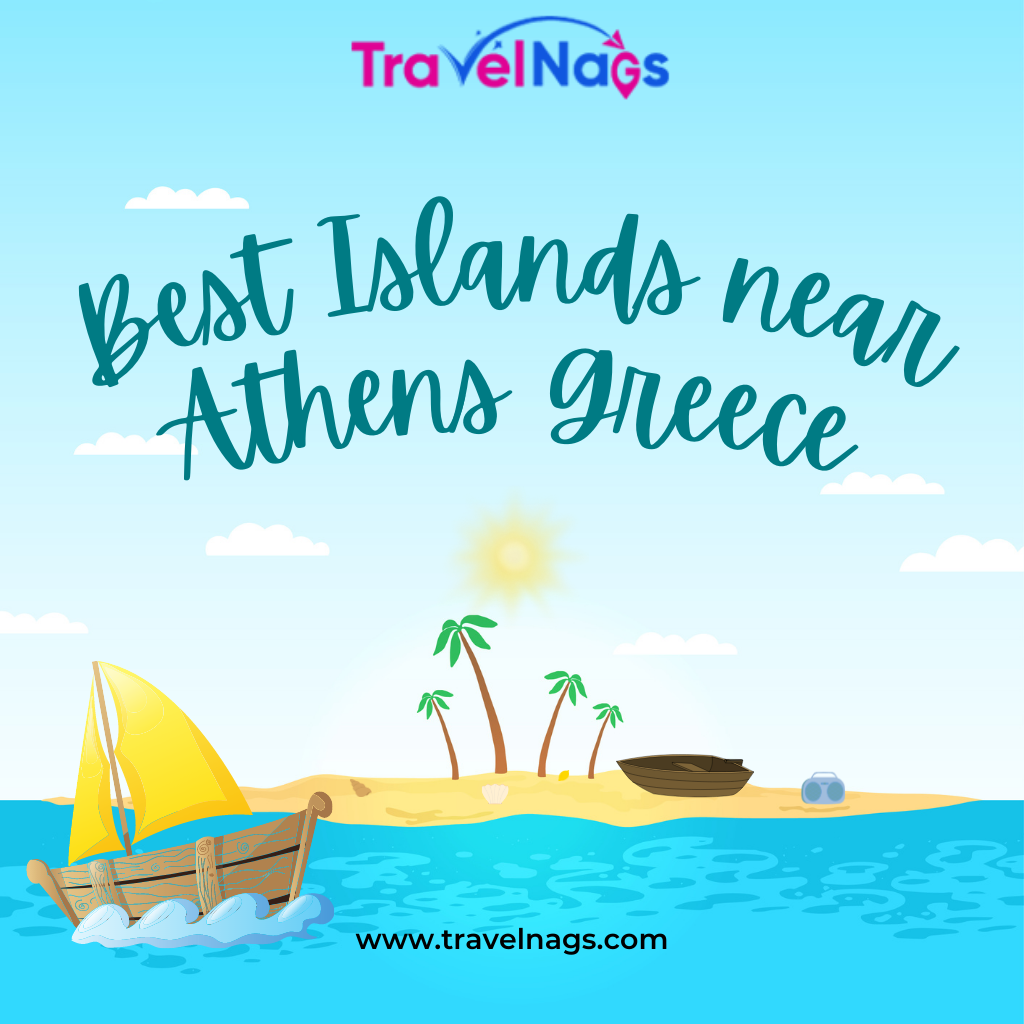 Best Islands Near Athens Greece