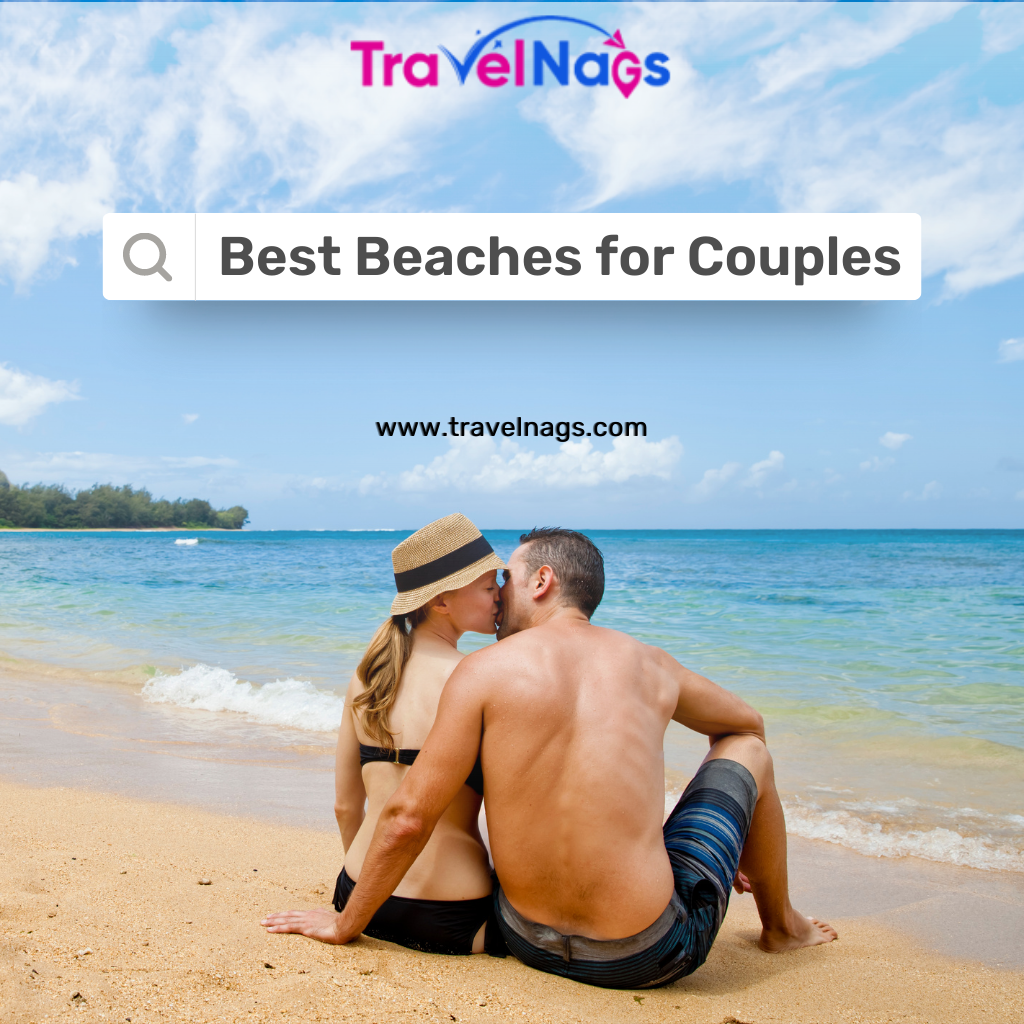 Best Beaches for Couples: A Romantic Escape to Paradise