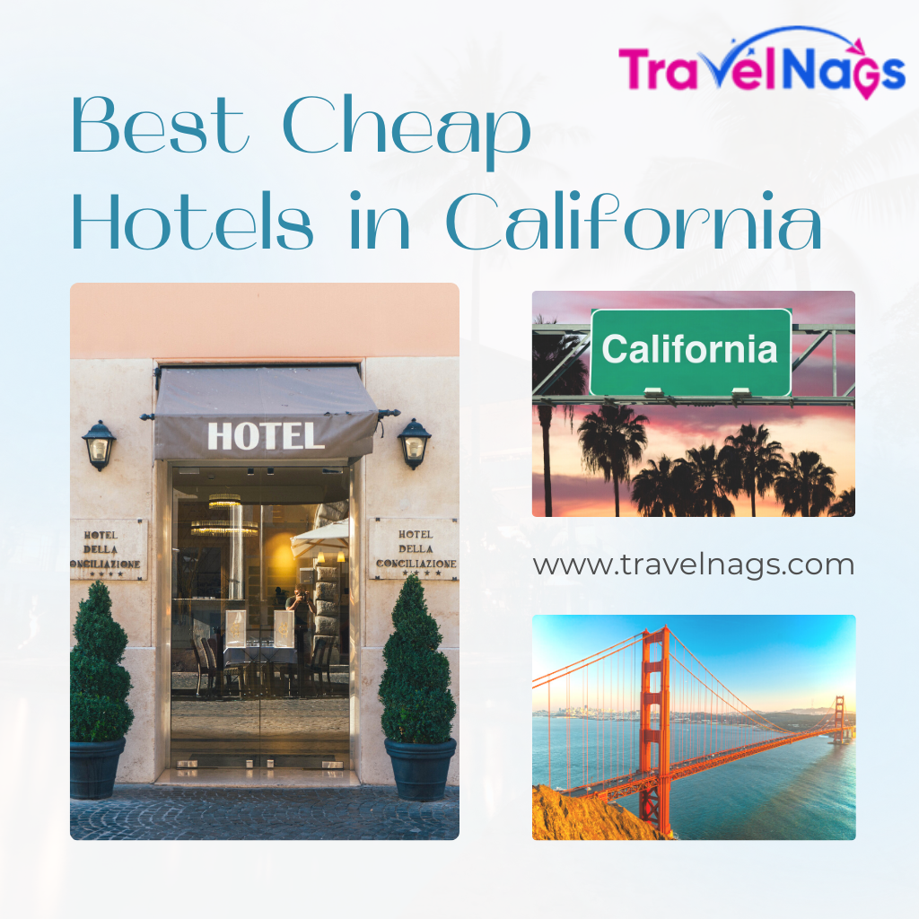Low Cost, High Style: Best Cheap Hotels in California