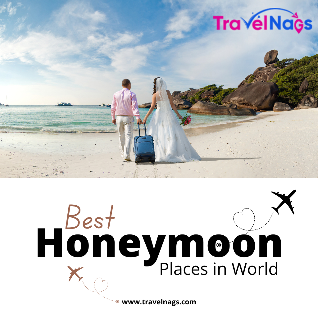 Journey to the Best Honeymoon Places in the World