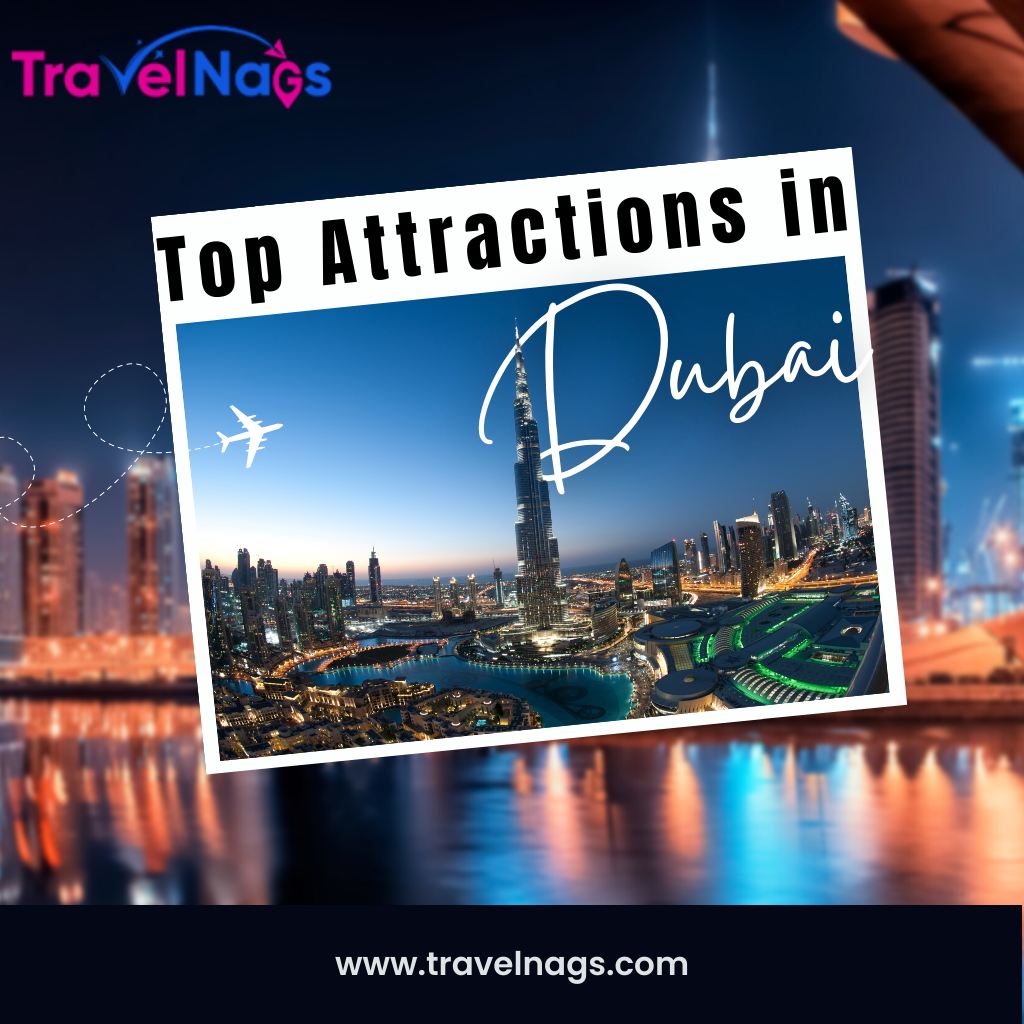 Explore the Top Attractions in Dubai - Experience the Best of the City!
