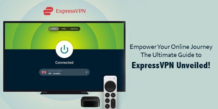 Navigate the Digital World with Confidence: Your Guide to ExpressVPN