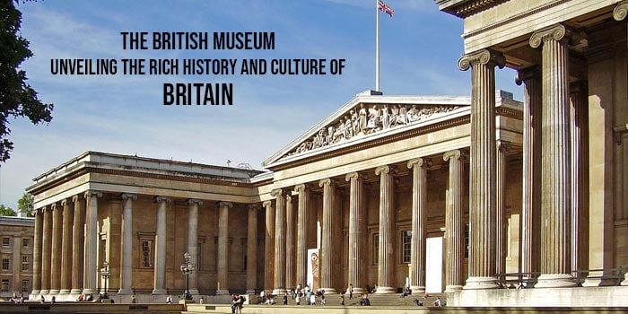 British Museum: Cultural Treasury of the United Kingdom