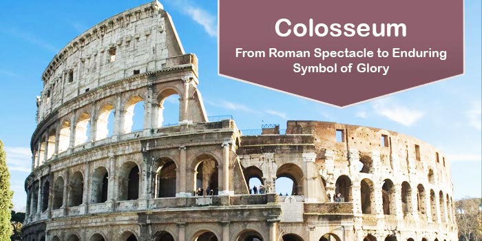 The Colosseum: Rome's Enduring Glory