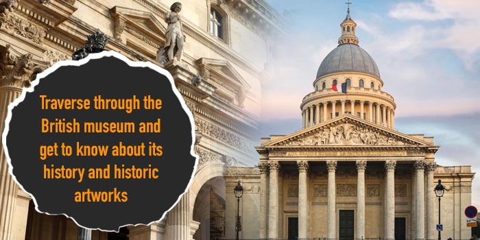 Explore The British Museum: Tickets, Art, Culture And Top Attractions