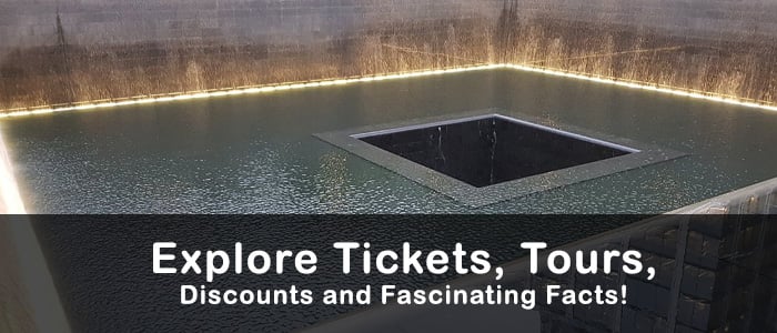 9/11 Memorial & Museum: Tickets, Tours, Discounts and Facts!