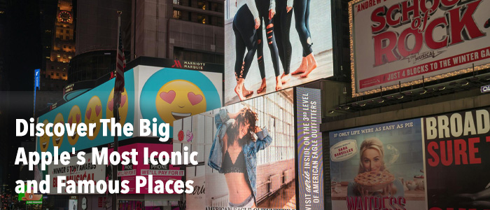 The Big Apple's Big Names: New York Iconic Places