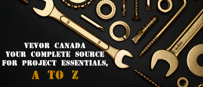 Vevor Canada: Everything for your projects, from A to Z