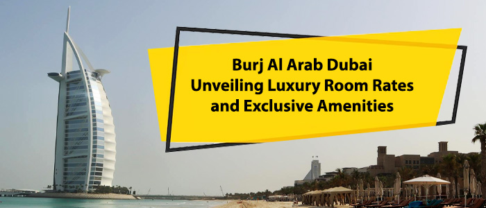 Unveiling the Price of Luxury: Burj Al Arab Dubai Room Rates