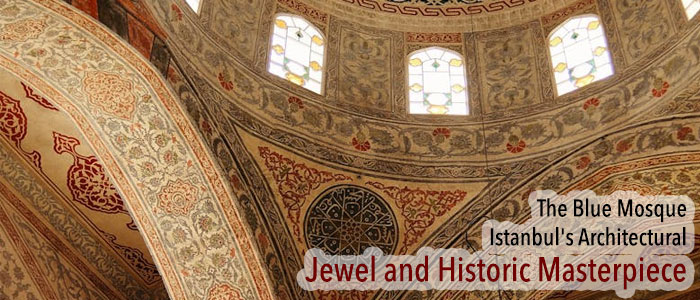 The Blue Mosque: An Architectural Jewel of Istanbul