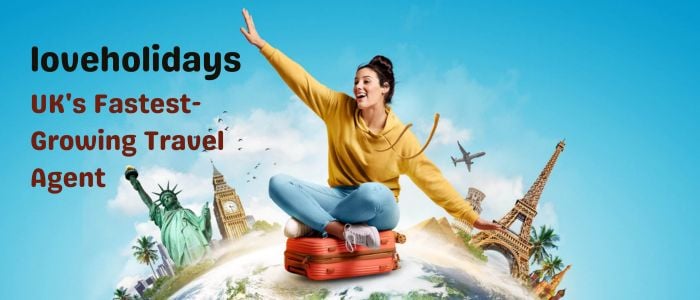love holidays: UK's Fastest-Growing Travel Agent