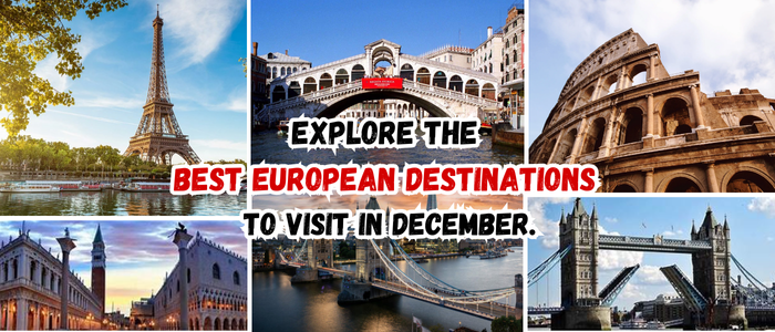 Best European Destinations to Visit in December