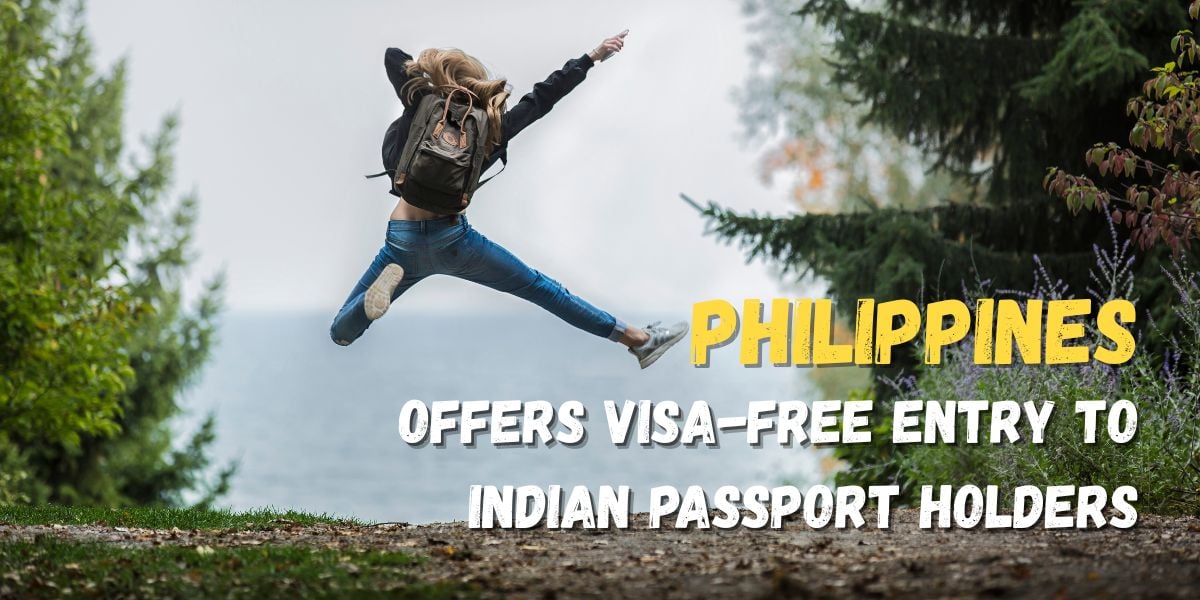 Philippines Now Visa-Free for Indians: Know the Categories and Requirements