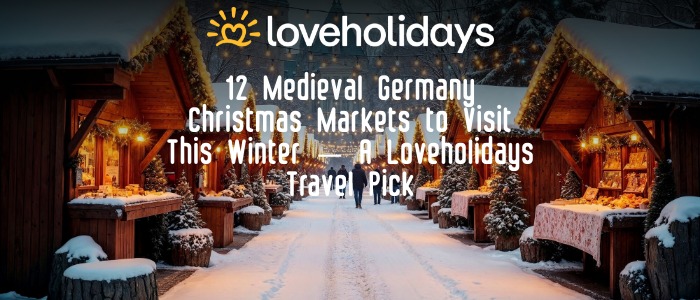 12 Medieval Germany Christmas Markets To Visit This Winter
