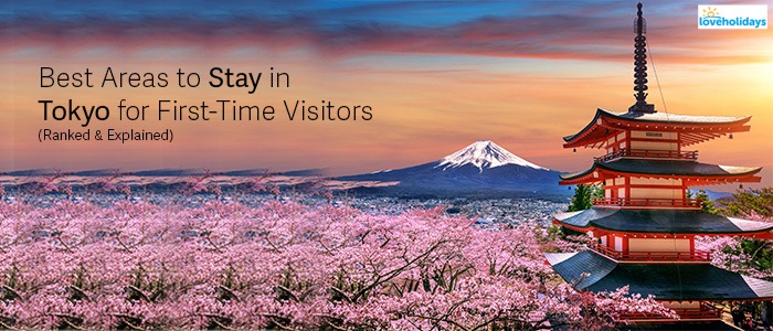 Best Areas to Stay in Tokyo for First-Timers