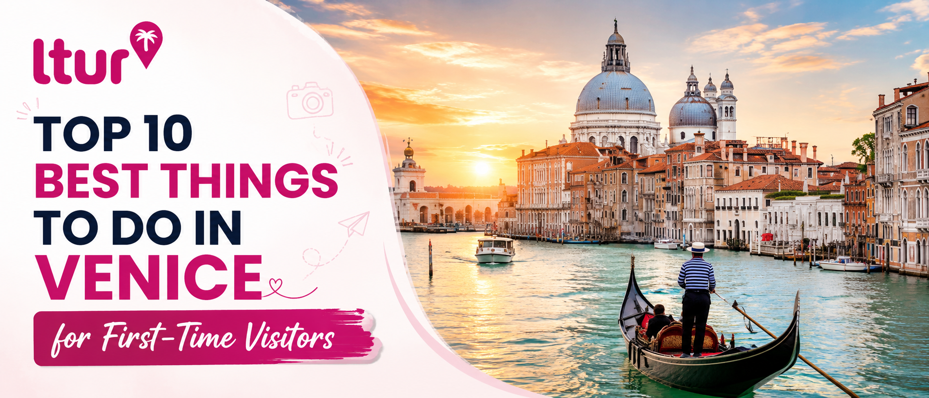 Top 10 Best Things to Do in Venice for First-Time Visitors
