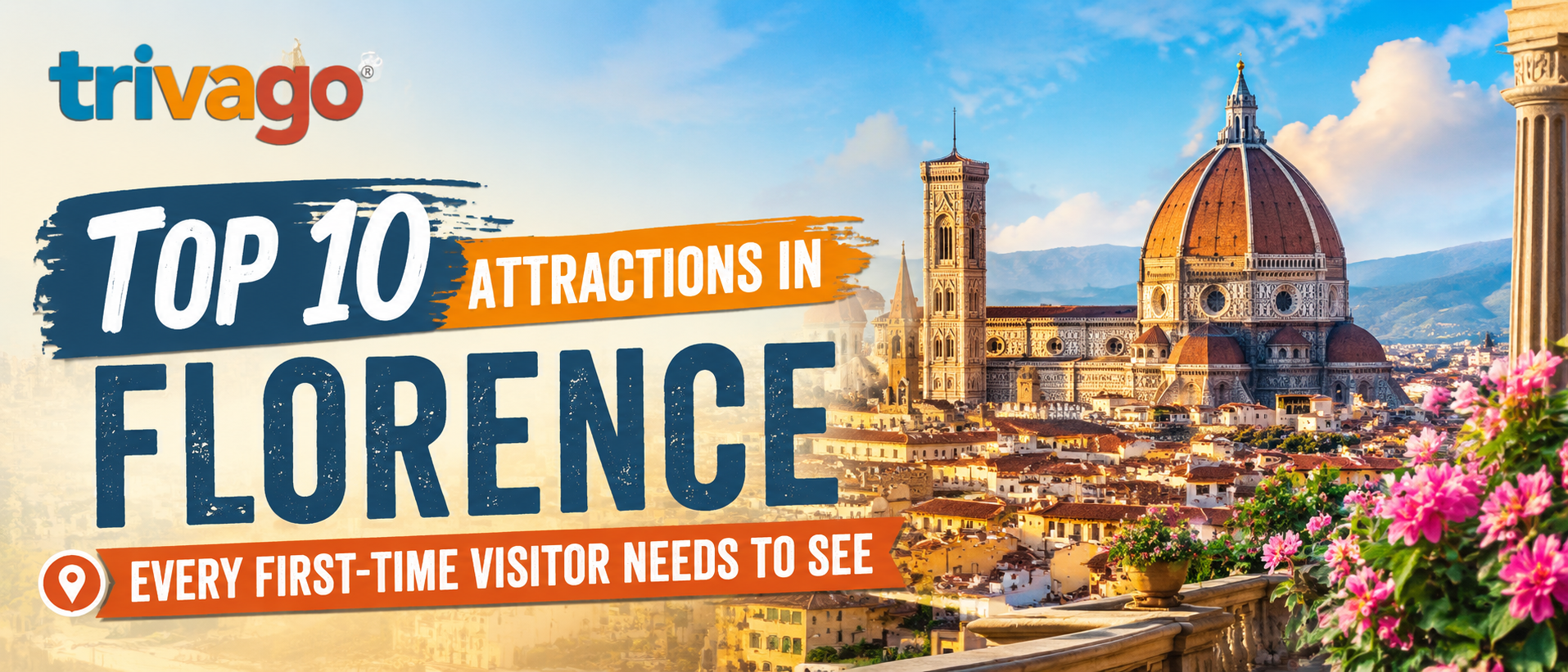 Top 10 Attractions in Florence Every First-Time Visitor Needs to See