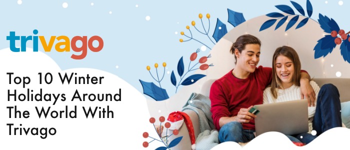Top 10 Winter Holidays Around The World With Trivago