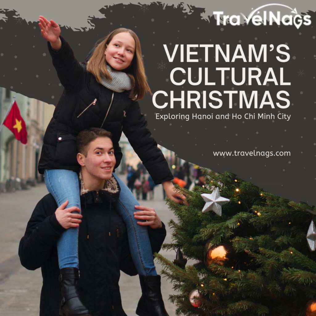 Experience the magic of Vietnam’s Cultural ...